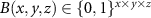 $B(x,y,z) \in \^$