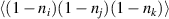 $\langle(1-n_{i})(1-n_{j})(1-n_{k})\rangle $