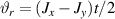 $\vartheta_r = (J_x-J_y)t/2$