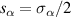 $s_\alpha = \sigma_\alpha/2$