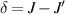 $\delta = J-J^{\prime}$