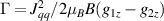 $\Gamma = J_{qq}^2/2 \mu_B B (g_{1z}-g_{2z})$