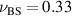 ${\nu _{{\text{BS}}}} = 0.33$