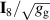 $\mathbf{I}_8/\sqrt{g_\mathrm{g}}$