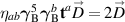 $\eta_{ab}\boldsymbol{\gamma}_\mathrm{B}^5\boldsymbol{\gamma}_\mathrm{B}^b\mathbf{t}^a\overset{\scriptstyle\rightarrow}{D} = 2\overset{\scriptstyle\rightarrow}{D}$