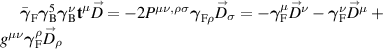 $\bar{\boldsymbol{\gamma}}_\mathrm{F}\boldsymbol{\gamma}_\mathrm{B}^5\boldsymbol{\gamma}_\mathrm{B}^\nu\mathbf{t}^\mu\overset{\scriptstyle\rightarrow}{D} = -2P^{\mu\nu,\rho\sigma}\boldsymbol{\gamma}_\mathrm{F\rho}\overset{\scriptscriptstyle\rightarrow}{D}_\sigma = -\boldsymbol{\gamma}_\mathrm{F}^\mu\overset{\scriptstyle\rightarrow}{D}^\nu-\boldsymbol{\gamma}_\mathrm{F}^\nu\overset{\scriptstyle\rightarrow}{D}^\mu+g^{\mu\nu}\boldsymbol{\gamma}_\mathrm{F}^\rho\overset{\scriptscriptstyle\rightarrow}{D}_\rho$