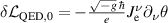 $\delta\mathcal{L}_\mathrm{QED,0} = -\frac{\sqrt{-g}\,\hbar}{e}J_\mathrm{e}^{\kern0.08ex\nu}\partial_\nu\theta$