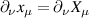 $\partial_\nu x_\mu = \partial_\nu X_\mu$