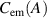 $C_\mathrm{em}(A)$