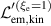 $\mathcal{L}_\mathrm{em,kin}^{^{\prime}(\xi_\mathrm{e} = 1)}$
