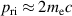 $p_\mathrm{ri}\approx2m_\mathrm{e}c$