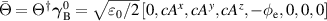 $\bar{\Theta} = \Theta^\dagger\boldsymbol{\gamma}_\mathrm{B}^0 = \sqrt{\varepsilon_0/2}\,[0,cA^x,cA^y,cA^z,-\phi_\mathrm{e},0,0,0]$