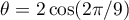 $\theta=2\cos(2\pi/9)$