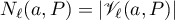 $N_\ell(a,P)=|\mathscr{V}_\ell(a,P)|$