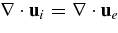 ${\bm\nabla}\cdot {\bf u}_i={\bm\nabla}\cdot {\bf u}_e$