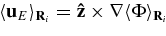 $\langle {\bf u}_E\rangle _{{\bf R}_i} = {\bf\hat{z}}\times {\bm\nabla}\langle \Phi \rangle _{{\bf R}_i}$