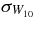 $\sigma _{W_{10}}$