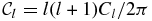 $\mathcal {C}_l= l(l+1)C_l/2\pi$