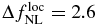$\Delta f_{{\rm NL}}^{\rm loc}= 2.6$