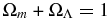 $\Omega _m + \Omega _\Lambda =1$