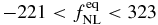 $-221 < f^{\rm eq}_{\rm NL} < 323$