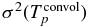 $\sigma ^2(T^{\rm convol}_p)$