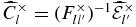 ${\widehat{C}}_l^\times = (F_{ll^{\prime }}^\times)^{-1} {\widehat{\mathcal {E}}}^\times _{l^{\prime }}$
