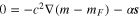 $0=-{{c}^{2}}\nabla (m-{{m}_{F}})-\alpha {\boldsymbol{s}} $