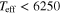 ${T}_{\mathrm{eff}}\lt 6250$