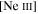 $[\mathrm{Ne}\;{\rm{III}}]$