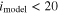 ${i}_{\mathrm{model}}\lt 20$