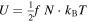 $U=\frac{1}{2}f\;N\cdot {k}_{{\rm{B}}}T$