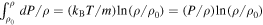 ${\int }_{{\rho }_{0}}^{\rho }dP/\rho =({k}_{{\rm{B}}}T/m)\mathrm{ln}(\rho /{\rho }_{0})=(P/\rho )\mathrm{ln}(\rho /{\rho }_{0})$
