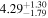 ${4.29}_{-1.79}^{+1.30}$