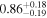 ${0.86}_{-0.19}^{+0.18}$
