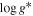 $\mathrm{log}{g}^{* }$