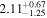 ${2.11}_{-1.25}^{+0.67}$