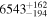 ${6543}_{-194}^{+162}$