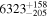 ${6323}_{-205}^{+158}$