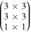 $\left(\begin{array}{c}3\times 3\\ 3\times 3\\ 1\times 1\end{array}\right)$