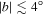 $| b| \lesssim 4^\circ $