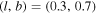 $(l,b)=(0.3,0.7)$