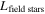 ${L}_{\mathrm{field}\mathrm{stars}}$