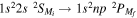 $1{s}^{2}2s{}^{2}{S}_{{M}_{i}}\to 1{s}^{2}{np}{}^{2}{P}_{{M}_{f}}$