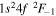 $1{s}^{2}4f{}^{2}{F}_{-1}$