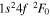 $1{s}^{2}4f{}^{2}{F}_{0}$