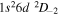 $1{s}^{2}6d{}^{2}{D}_{-2}$