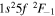 $1{s}^{2}5f{}^{2}{F}_{-1}$