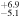${}_{-5.1}^{+6.9}$