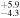 ${}_{-4.3}^{+5.9}$